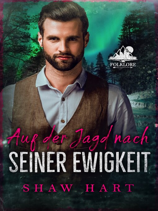 Title details for Auf der Jagd nach seiner Ewigkeit by Shaw Hart - Available